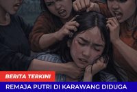 Ilustrasi Poto: Remaja Puteri Asal Karawang di Duga Jadi Korban Pengeroyokan Oleh Teman Sebayanya