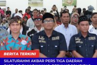 Keterangan Poto: Acara Silaturahmi Akbar Pers( doc istimewa